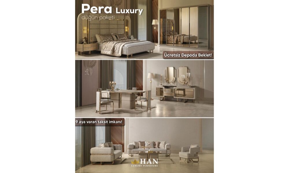 Pera Luxury Düğün Paketi Han Mobilya