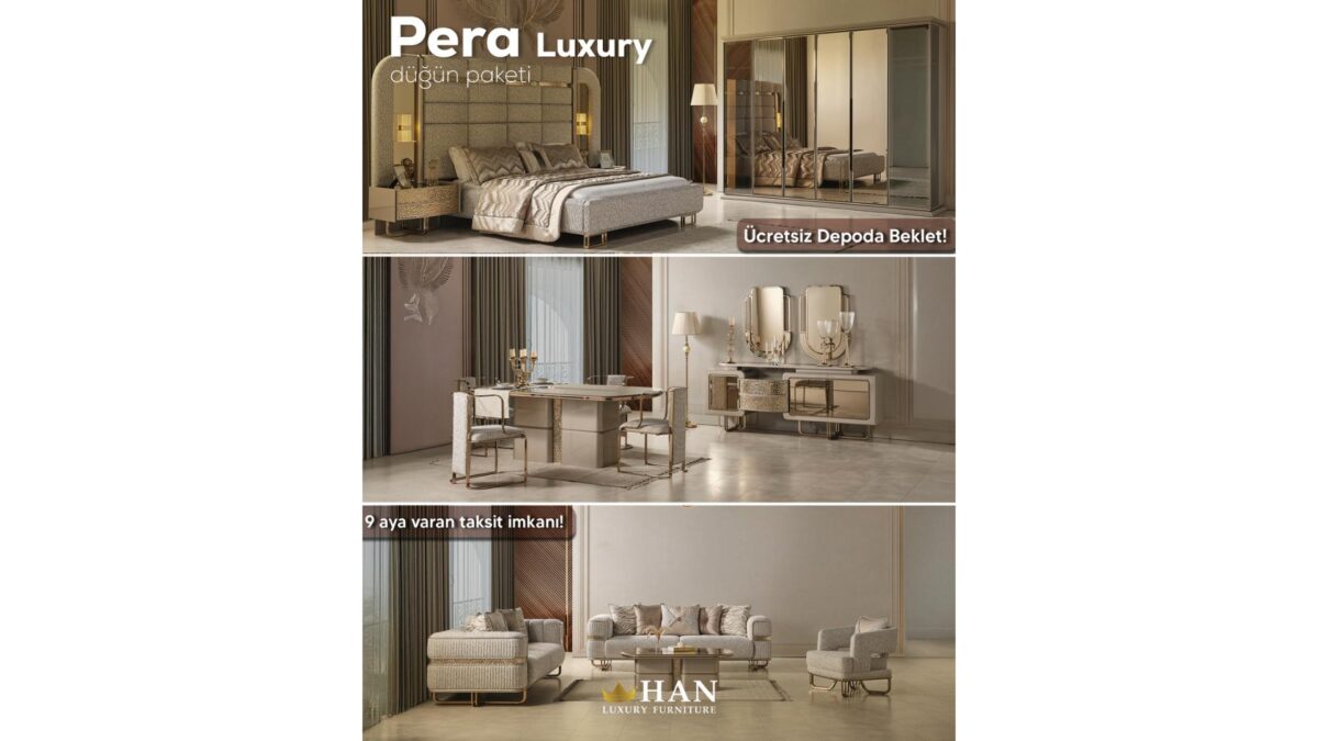 Pera Luxury Düğün Paketi Han Mobilya