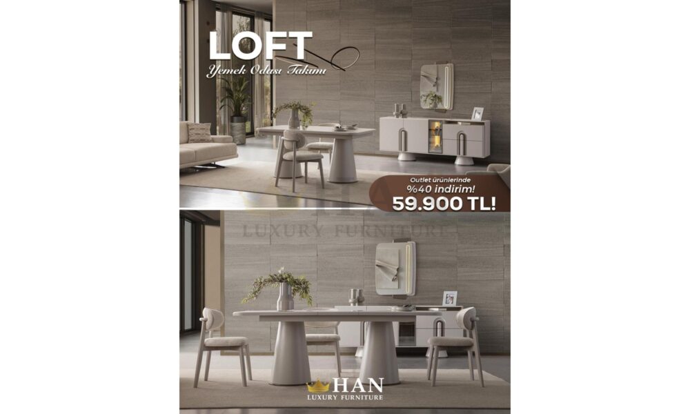 Loft Yemek Odası Han Mobilya