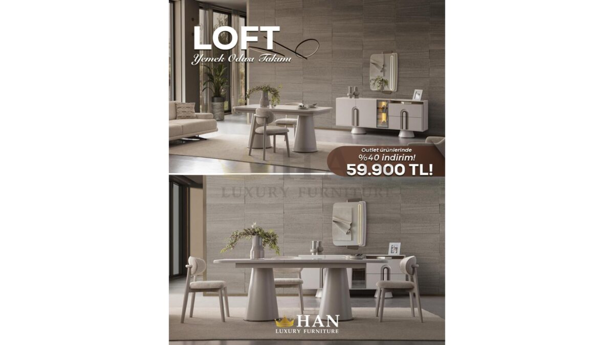 Loft Yemek Odası Han Mobilya