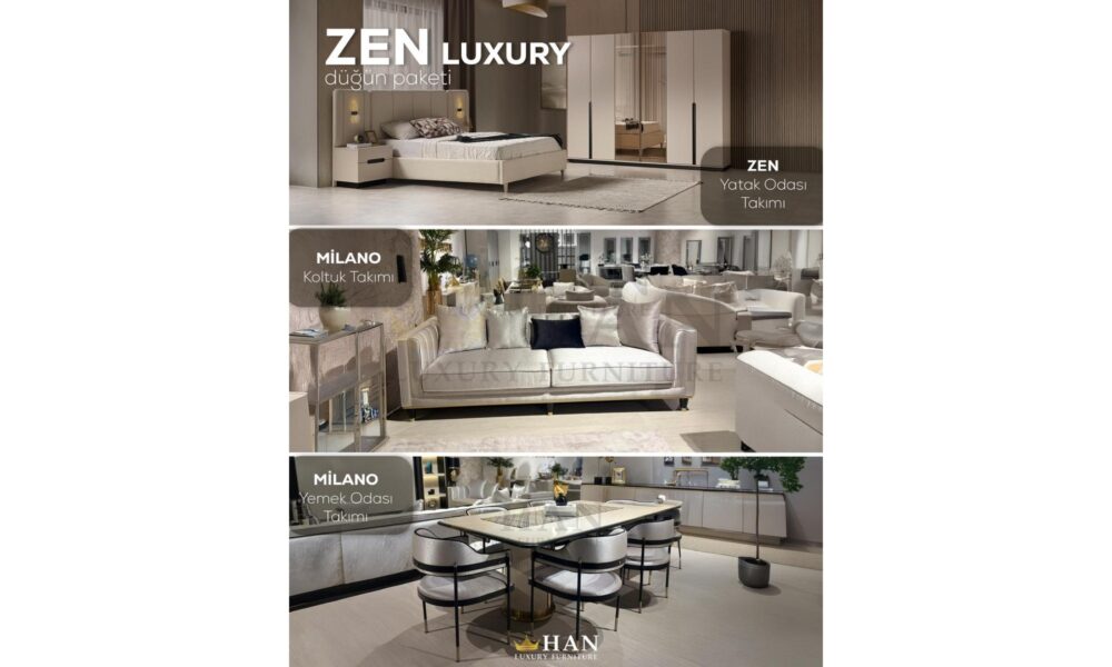 Zen Luxury Düğün Paketi Han Mobilya