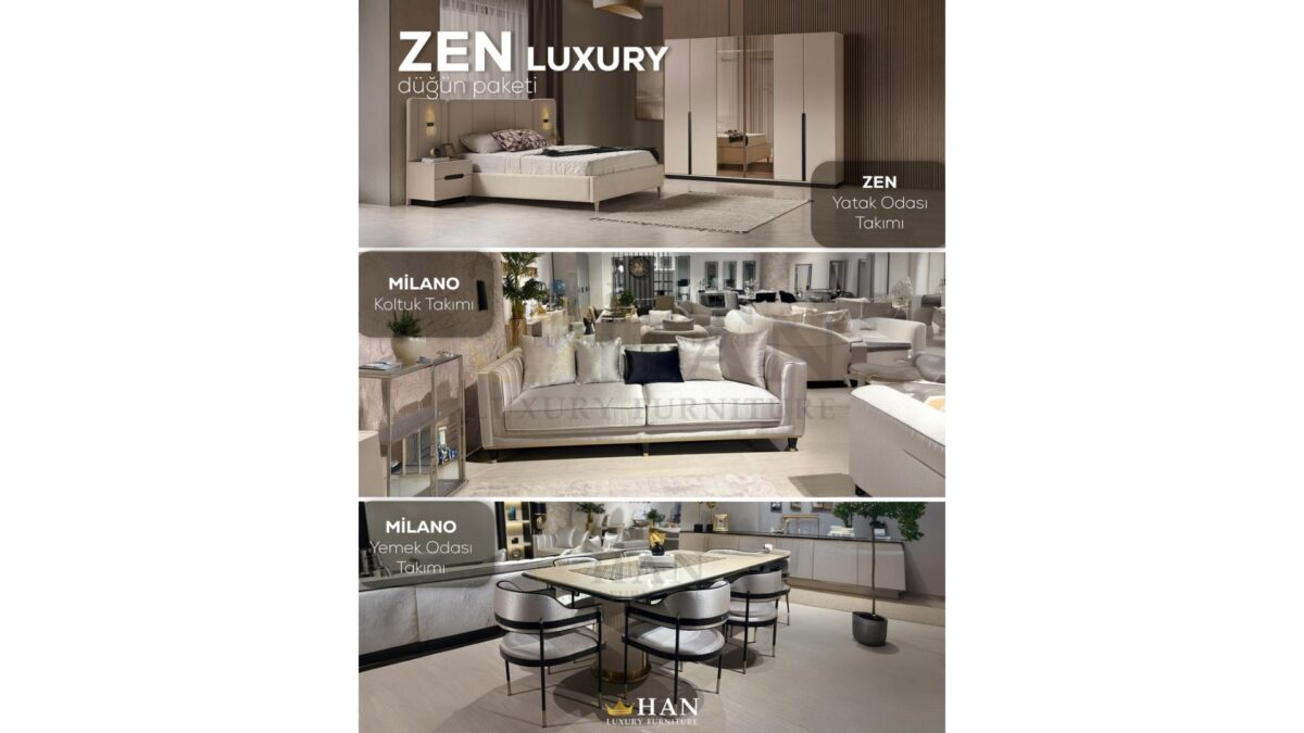 Zen Luxury Düğün Paketi Han Mobilya