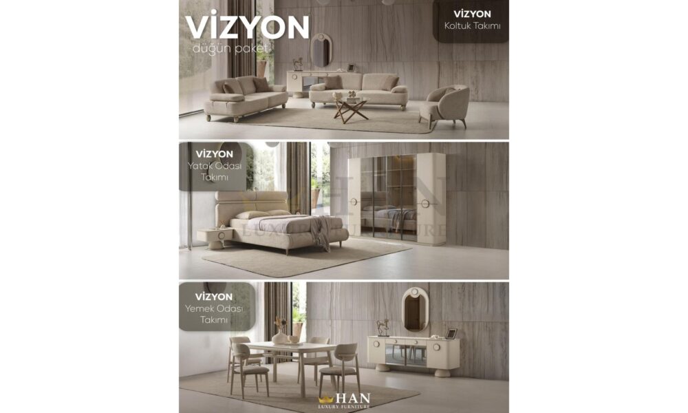 Vizyon Düğün Paketi Han Mobilya