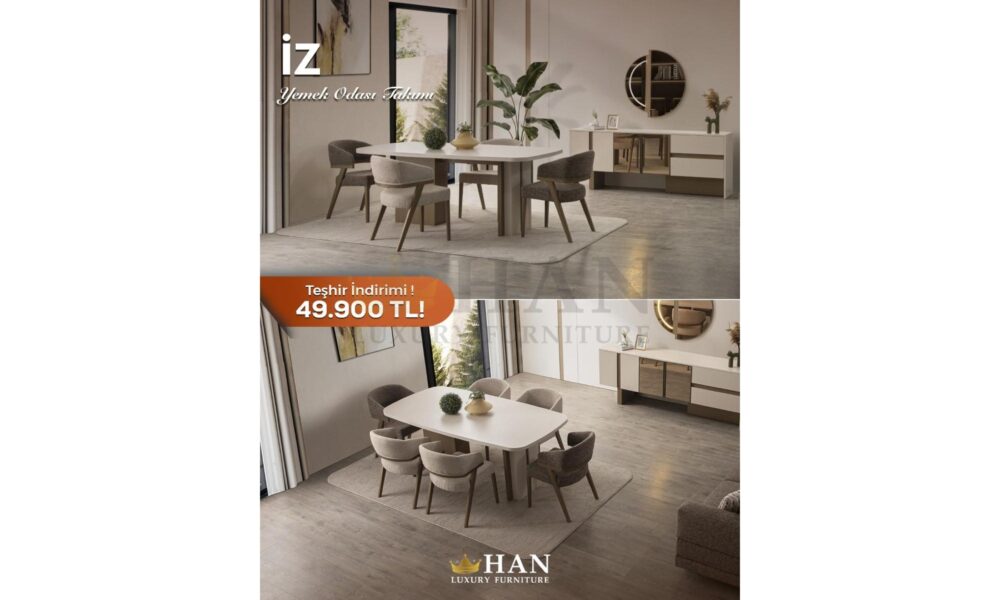 İz Yemek Odası Han Mobilya
