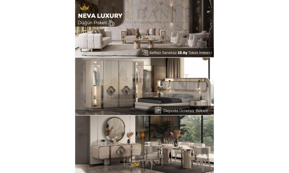 Neva Luxury Düğün Paketi Han Mobilya