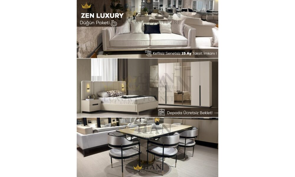 Zen Luxury Düğün Paketi Han Mobilya