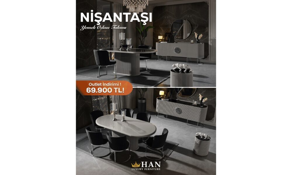 Nişantaşı Yemek Odası Han Mobilya