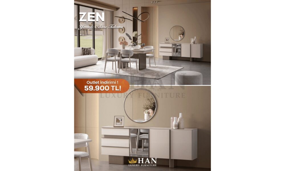 Zen Yemek Odası Han Mobilya