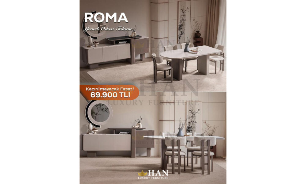 Roma Yemek Odası Han Mobilya