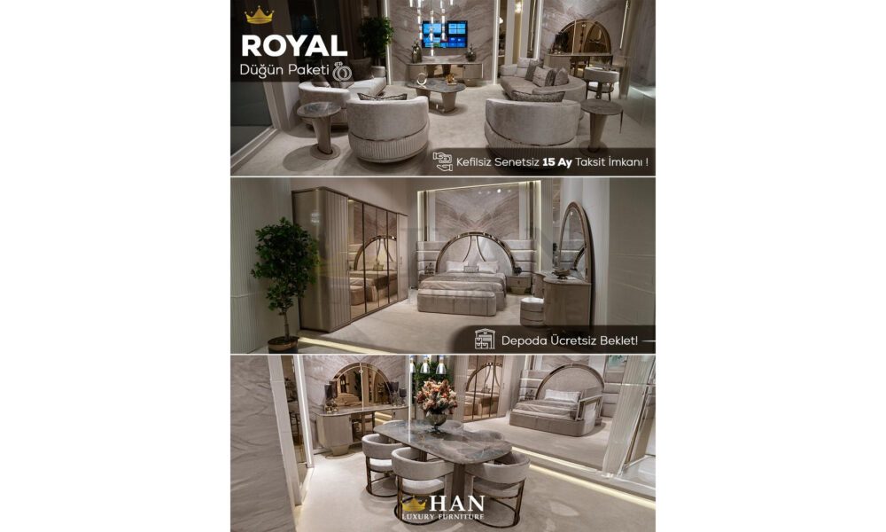 Royal Düğün Paketi Han Mobilya