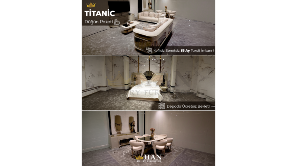 Titanic Düğün Paketi Han Mobilya Titanic Düğün Paketi Han Mobilya